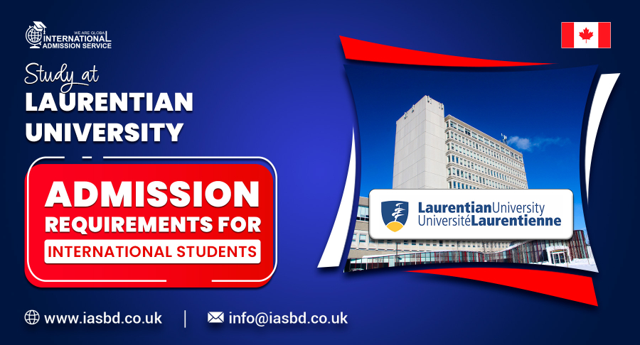 Laurentian University Admission Requirements for International Students