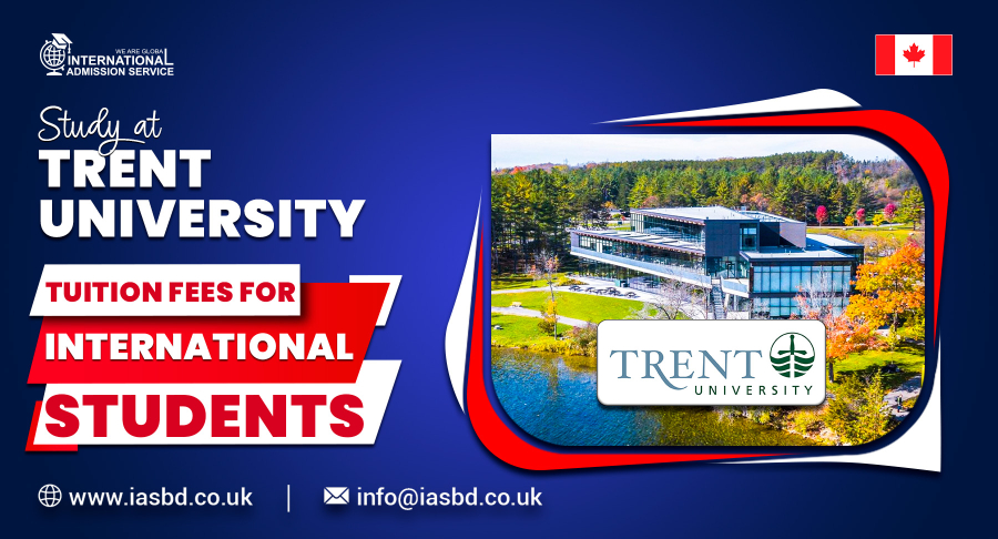 Trent University Tuition Fees for International Students